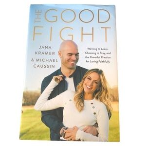 NWT The Good Fight Book by Jana Kramer Hardcover